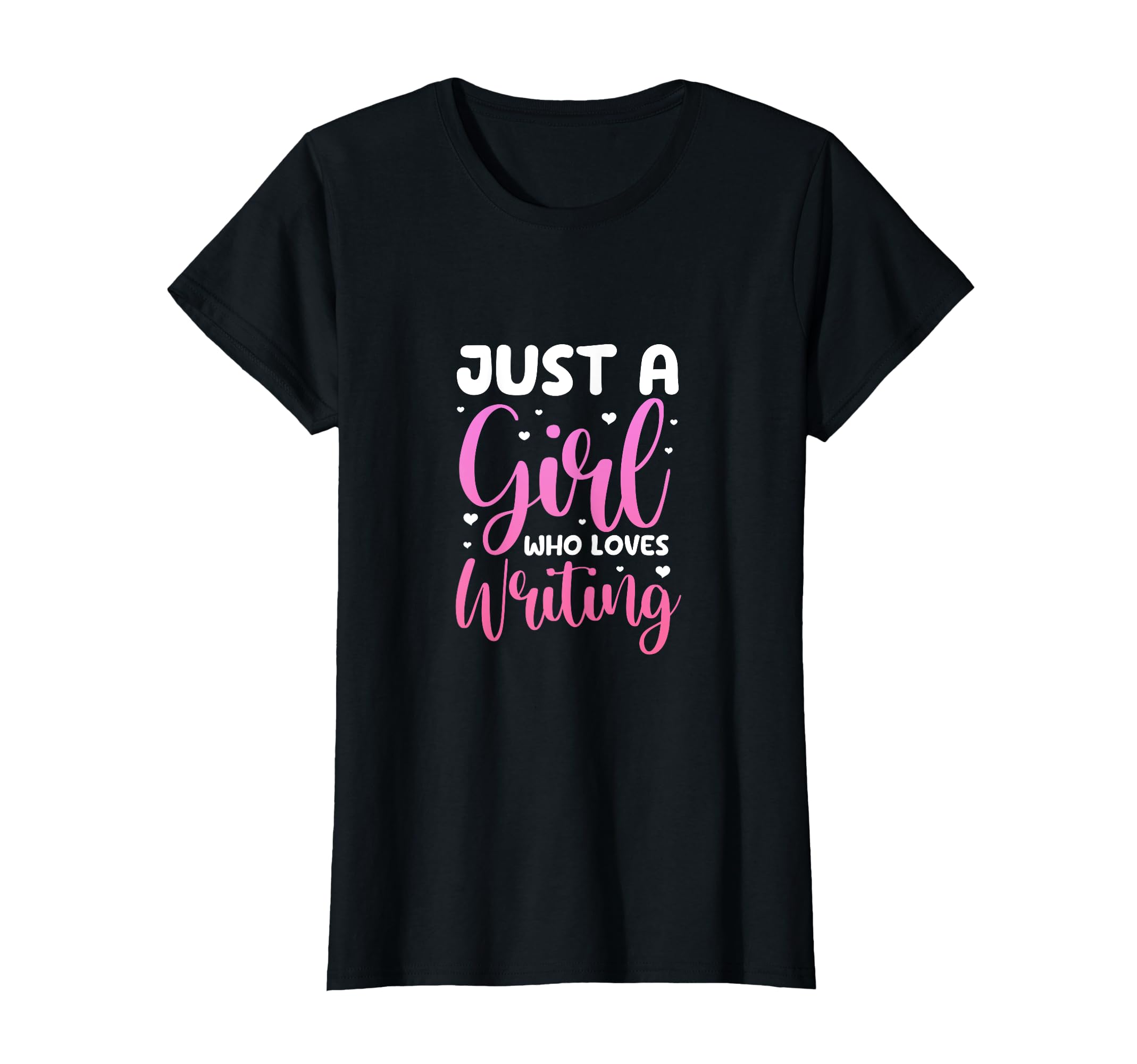 Just Who Loves Writing Author Writer T-Shirt - Aesthetic Graphic Unisex - T-Shirt, Sweatshirt, Hoodie