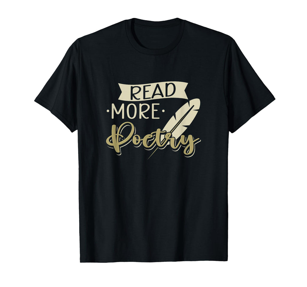 Read More Poetry Poet Writer T-Shirt - Streetwear Style for Adults - T-Shirt, Sweatshirt, Hoodie