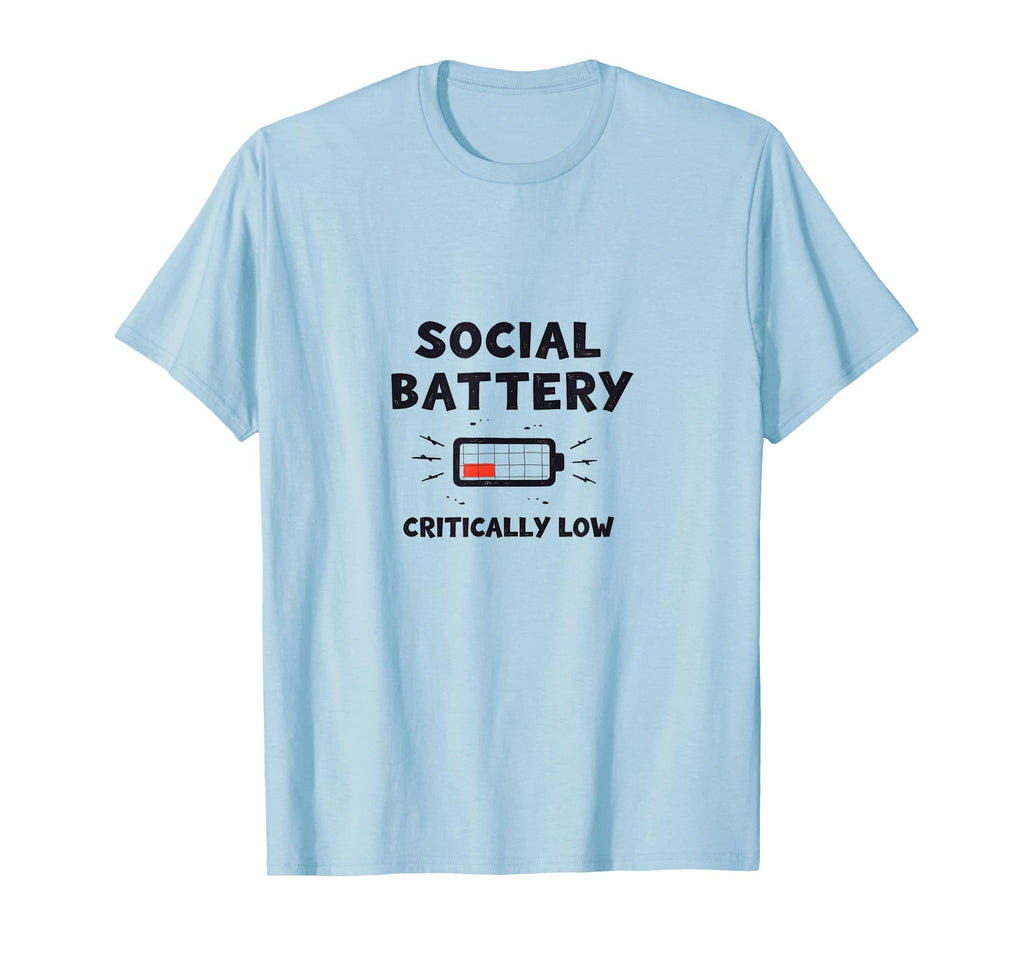 Social Battery Critically Low Funny T-Shirt - Aesthetic Graphic Men Women - T-Shirt, Sweatshirt, Hoodie