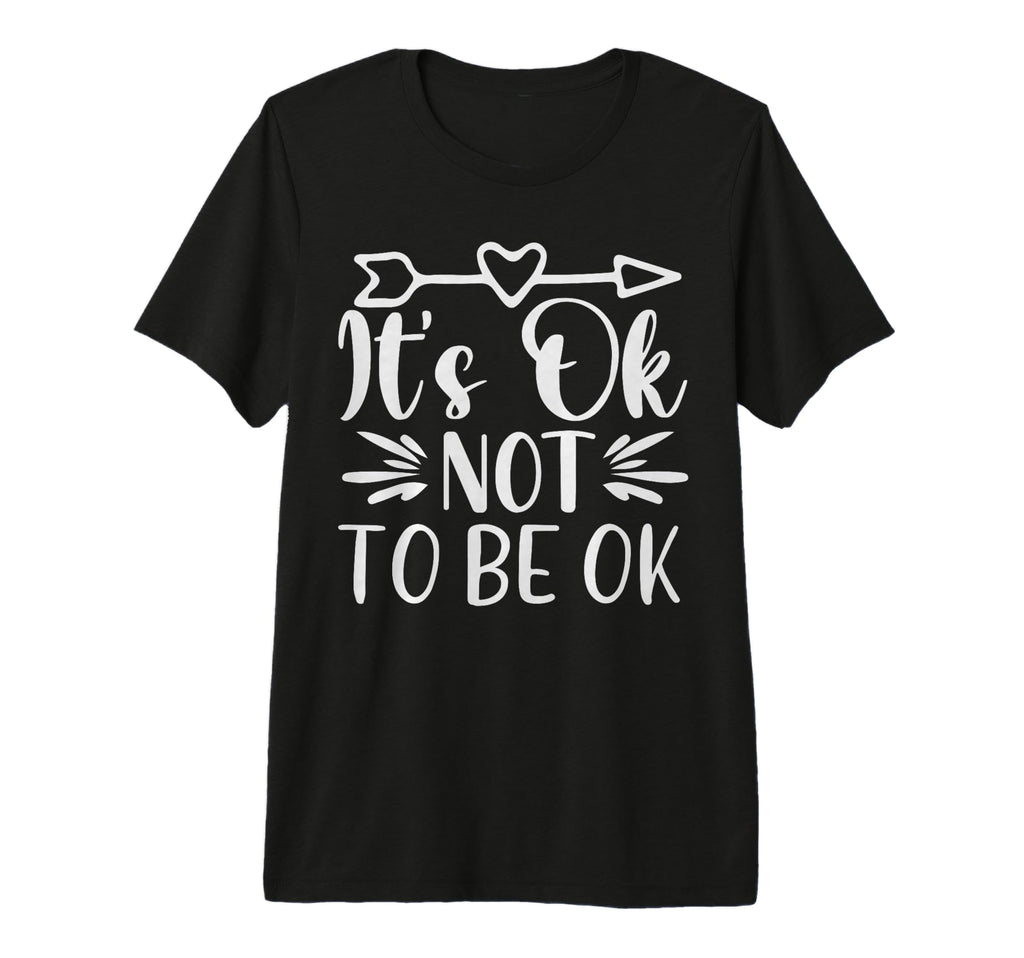 Its Okay Not To Be Okay Tri Blend T-Shirt - Fun Novelty Design for Adults - T-Shirt, Sweatshirt, Hoodie