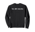 Dear Person Behind Me World Is Sweatshirt - Fun Novelty Design for Adults - T-Shirt, Sweatshirt, Hoodie