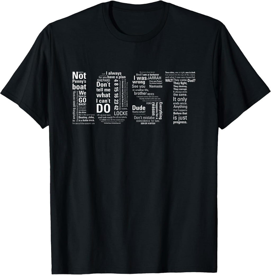 LOST Quotes Classic Drama TV Show Sci Fi Funny Unisex T-shirt, Sweatshirt, Hoodie, Long Sleeve Tee - T-Shirt, Sweatshirt, Hoodie