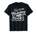 Its Not Hoarding If Its Books Geeky T-Shirt - Streetwear Style for Adults - T-Shirt, Sweatshirt, Hoodie