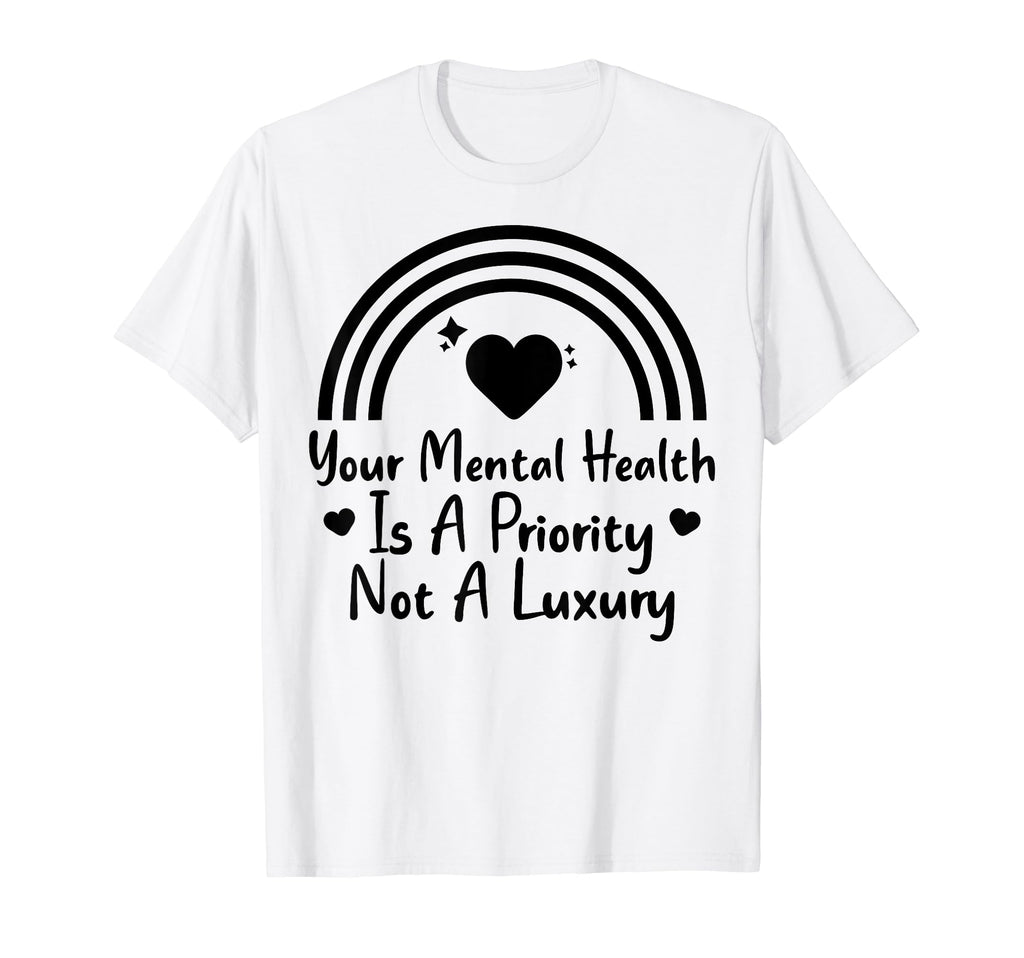 Mental Health Priority Depression T-Shirt - Streetwear Style Men Women - T-Shirt, Sweatshirt, Hoodie