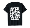 Overstimulated Moms Club T-Shirt - Novelty Apparel Unisex - T-Shirt, Sweatshirt, Hoodie