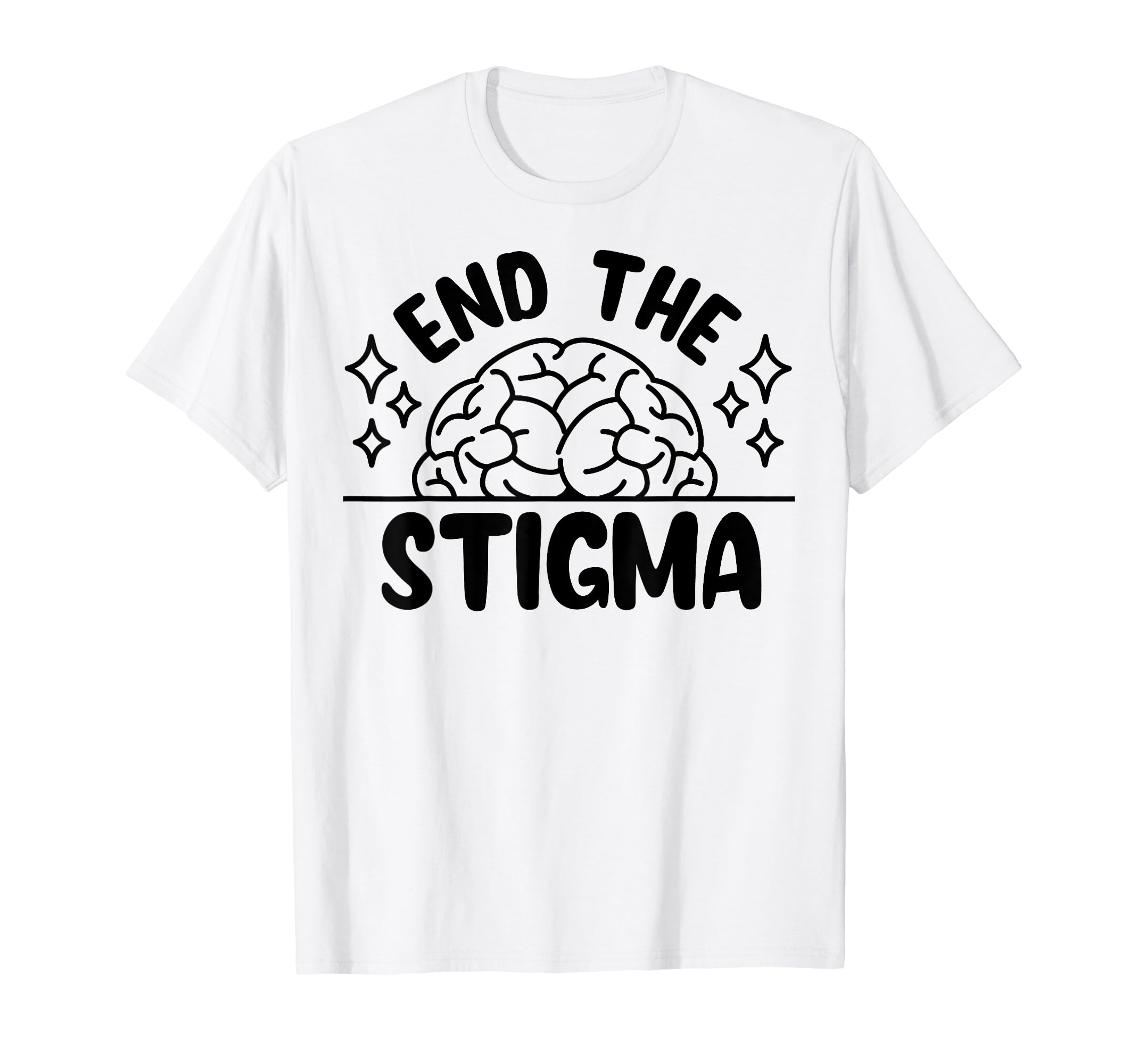 End Stigma Depression Anxiety Mental T-Shirt - Minimalist Print Unisex - T-Shirt, Sweatshirt, Hoodie