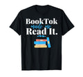 Booktok Made Me Read It Read More T-Shirt - Trendy Graphic Men Women - T-Shirt, Sweatshirt, Hoodie