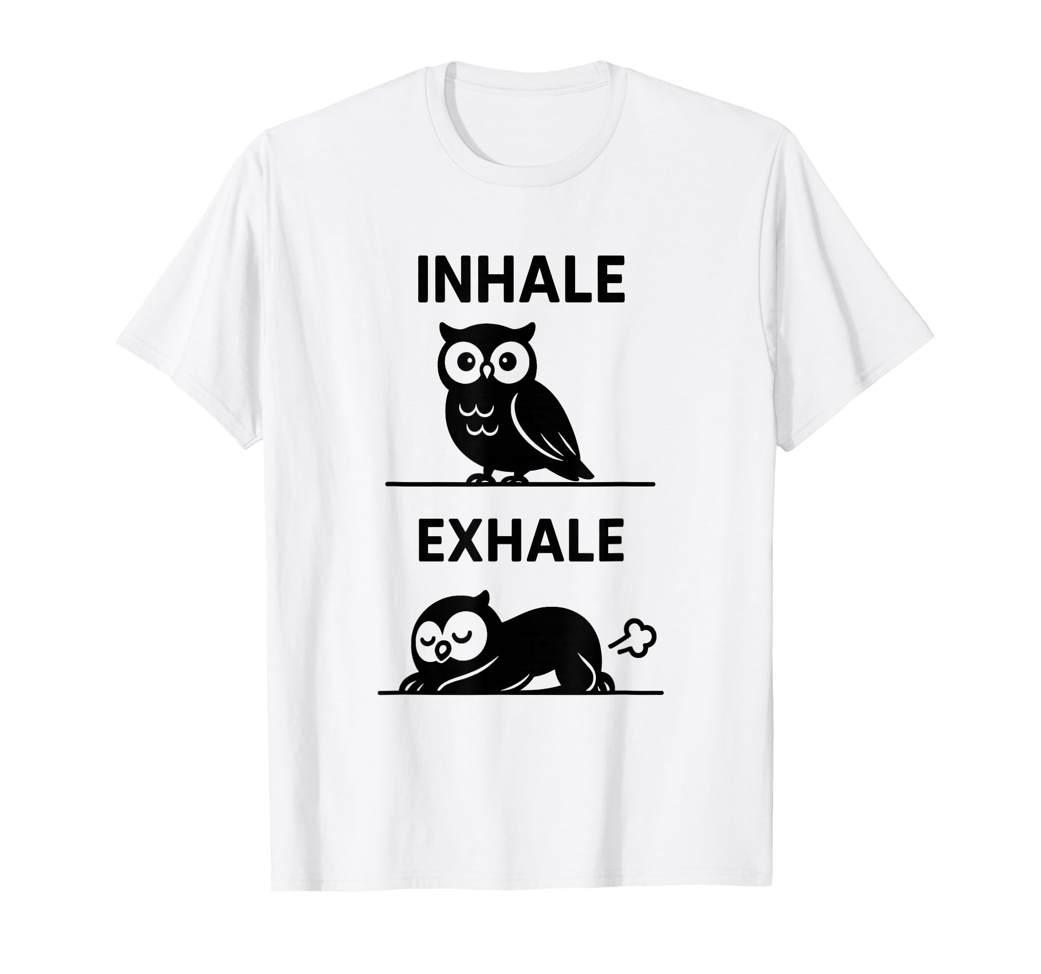 Funny Yoga Inhale Exhale Pooping T-Shirt - Casual Everyday Wear Unisex - T-Shirt, Sweatshirt, Hoodie