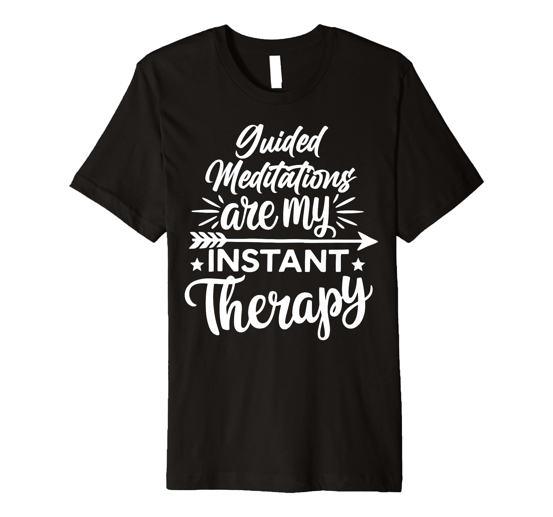 Meditation As Instant Therapy T-Shirt - Streetwear Style Unisex - T-Shirt, Sweatshirt, Hoodie