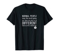 Normal People Keep World Going But T-Shirt - Novelty Apparel for Adults - T-Shirt, Sweatshirt, Hoodie