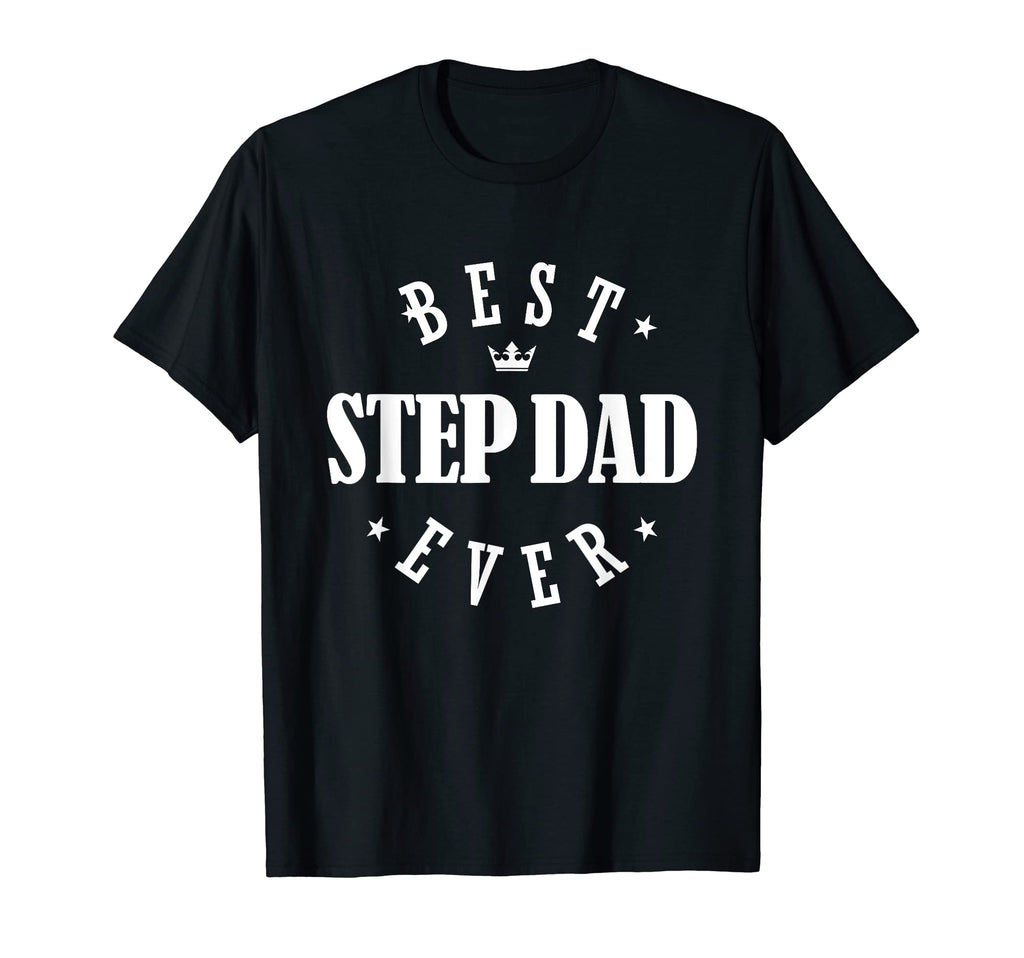 Mens Best Step Dad Ever Step Dad T-Shirt - Custom Art Print Unisex - T-Shirt, Sweatshirt, Hoodie