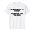 Funny Anxiety Quotes Sayings People Anxiety T-Shirt - Graphic Print Unisex - T-Shirt, Sweatshirt, Hoodie