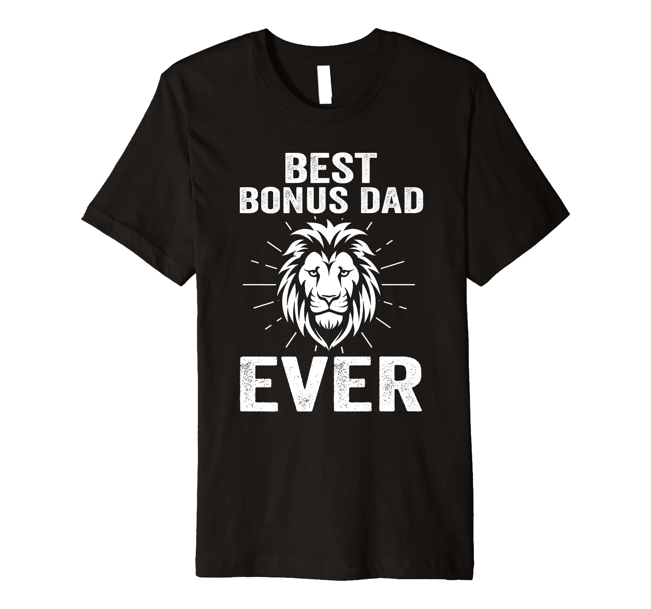 Mens Best Bonus Dad Ever Step Father T-Shirt - Novelty Apparel Unisex - T-Shirt, Sweatshirt, Hoodie