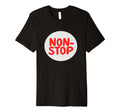 Keep Going And Non Stop This Statement T-Shirt - Trendy Graphic Men Women - T-Shirt, Sweatshirt, Hoodie
