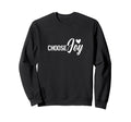 Choose Joy Motivational Inspiration Sweatshirt - Unique Graphic Men Women - T-Shirt, Sweatshirt, Hoodie