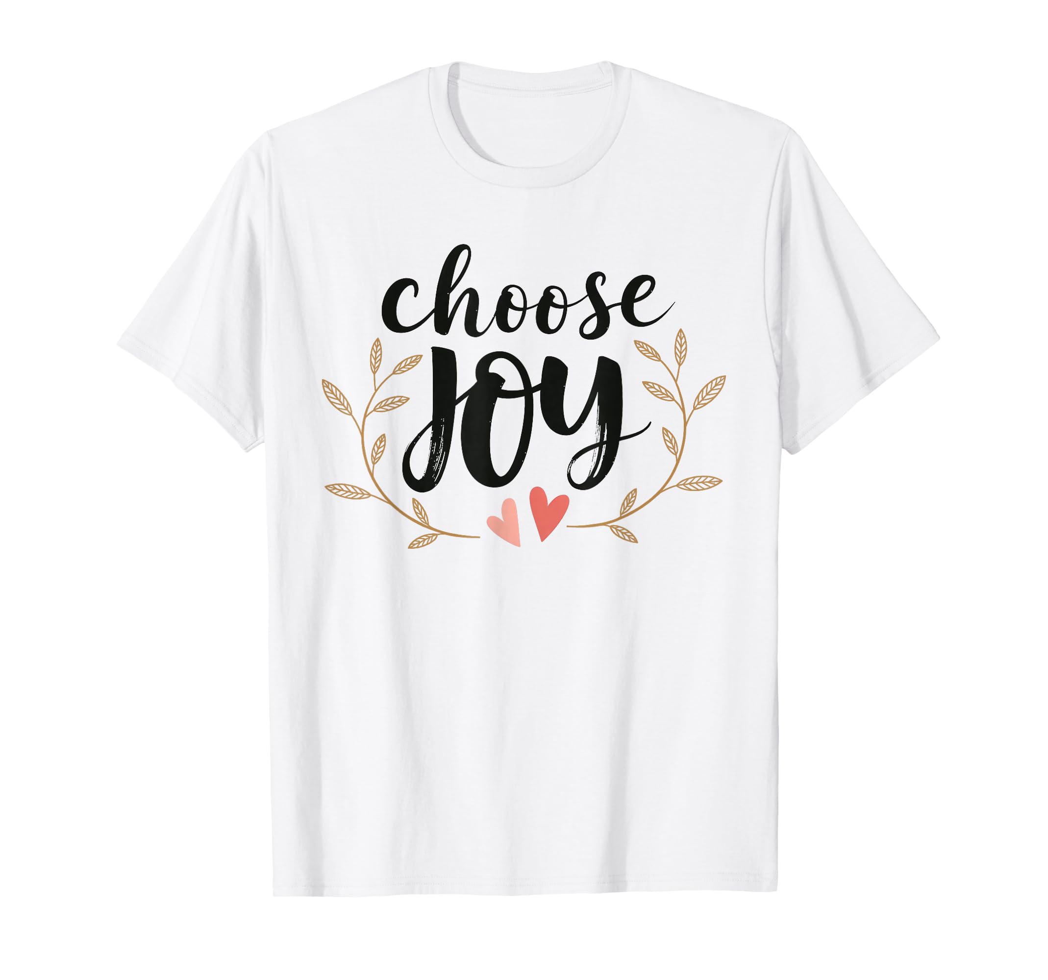 Choose Joy Hand Lettered Hearts T-Shirt - Unique Graphic Men Women - T-Shirt, Sweatshirt, Hoodie