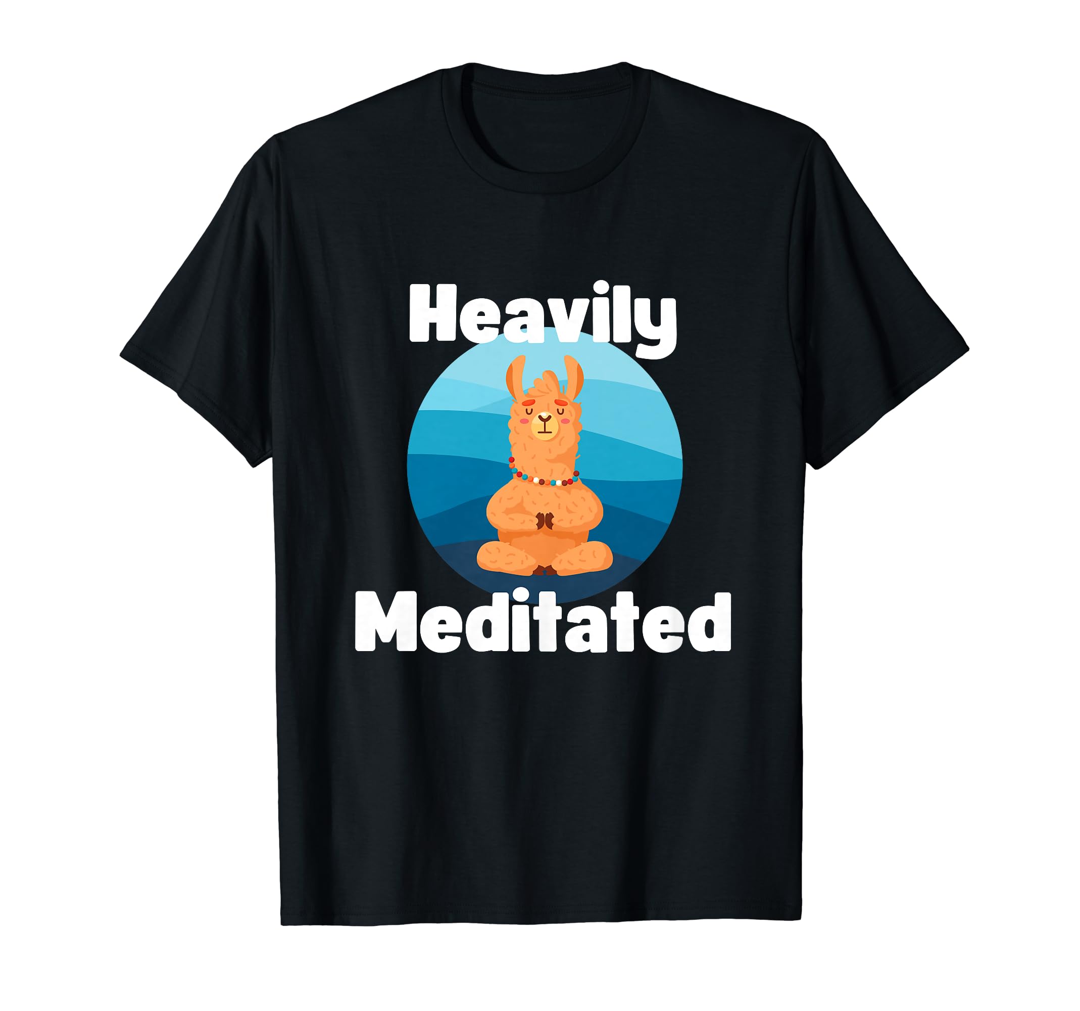 Fun Heavily Meditated Yoga Practice T-Shirt - Novelty Apparel for Adults - T-Shirt, Sweatshirt, Hoodie