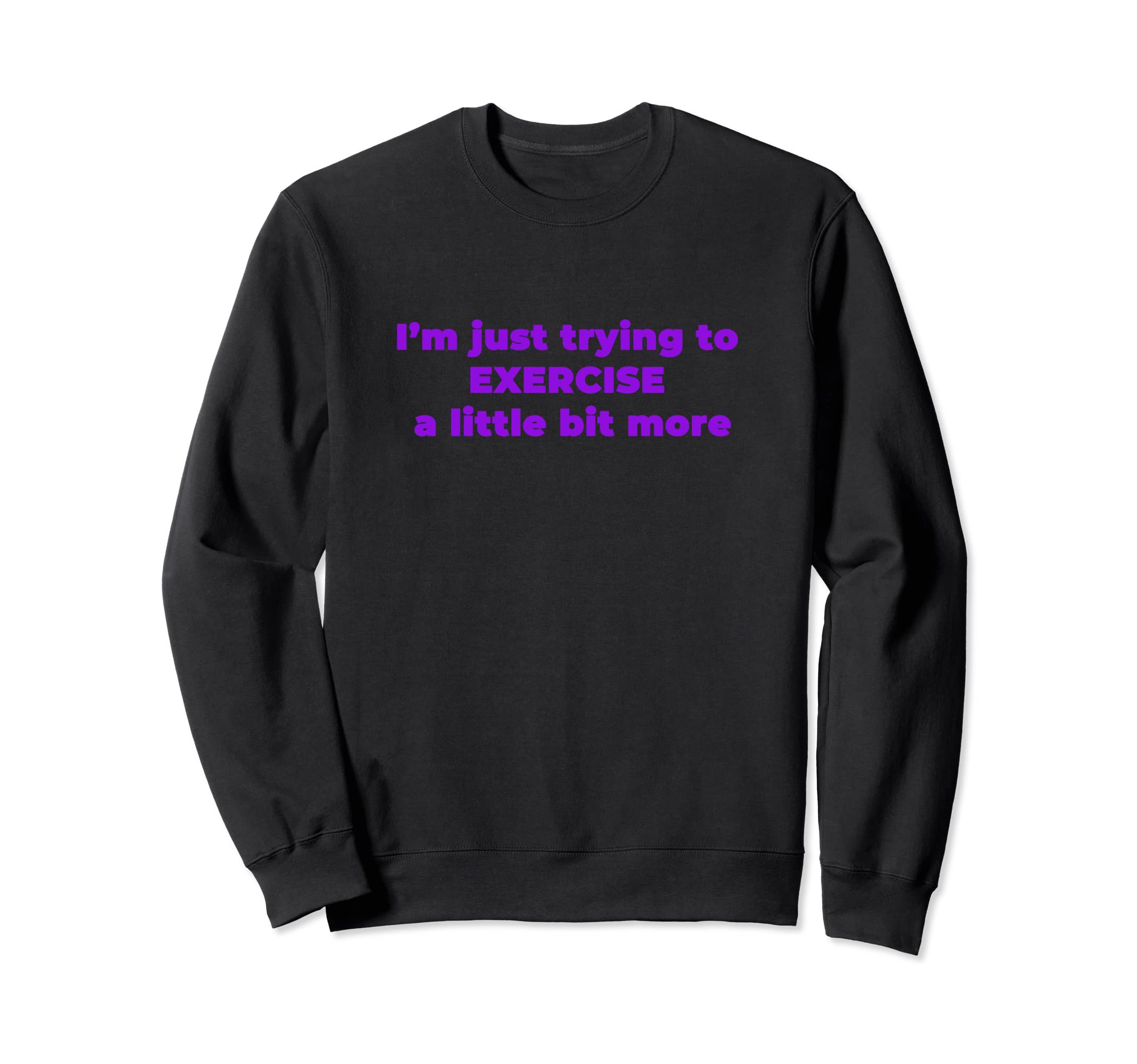 Self Love Exercise Workout Yoga Sweatshirt - Graphic Print Men Women - T-Shirt, Sweatshirt, Hoodie