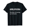Abibliophobia Definition Funny Book Lover T-Shirt - Unique Graphic Unisex - T-Shirt, Sweatshirt, Hoodie