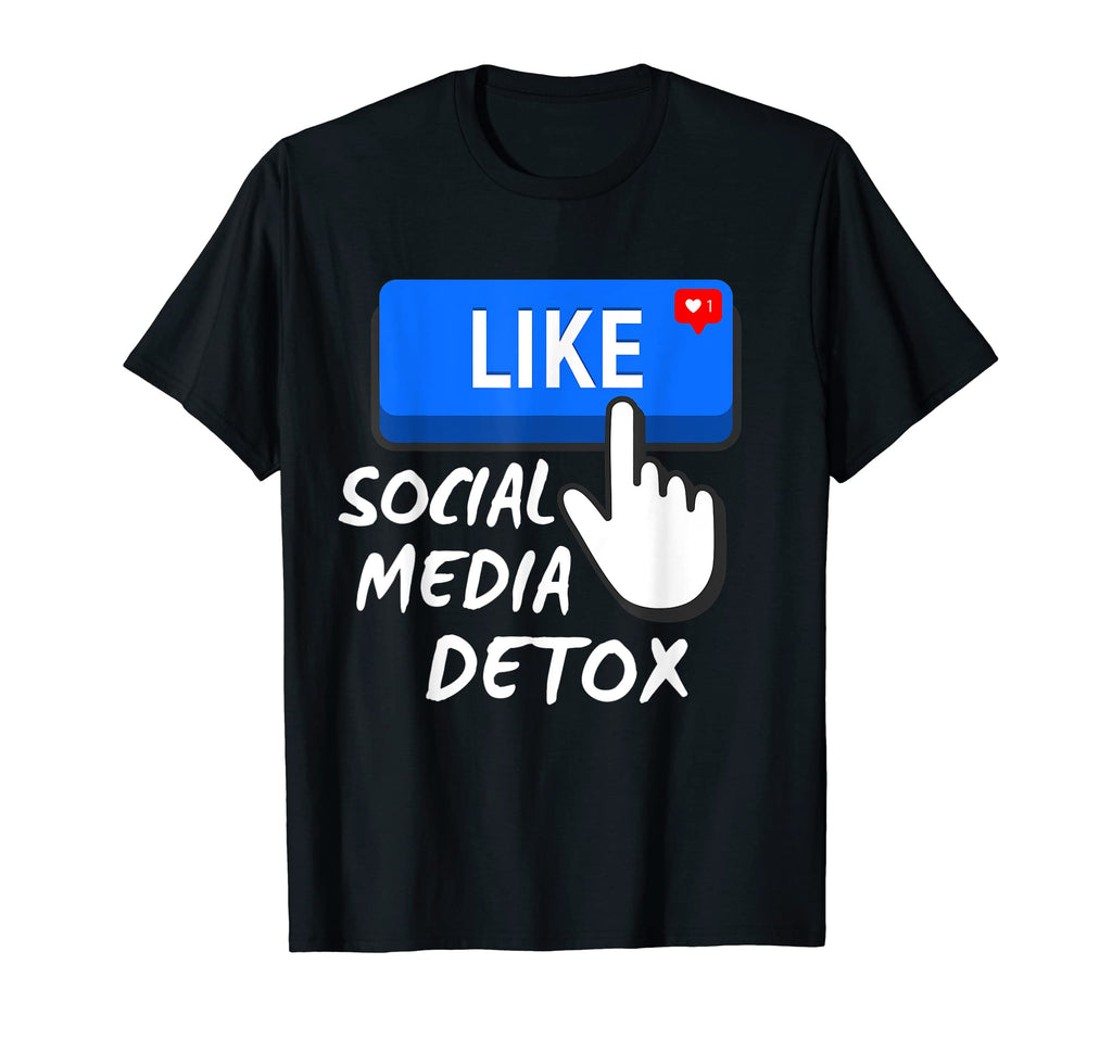 Social Media Detox Mental Health T-Shirt - Fun Novelty Design Men Women - T-Shirt, Sweatshirt, Hoodie