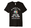 Be Proud How Hard You Are Trying T-Shirt - Casual Everyday Wear Men Women - T-Shirt, Sweatshirt, Hoodie
