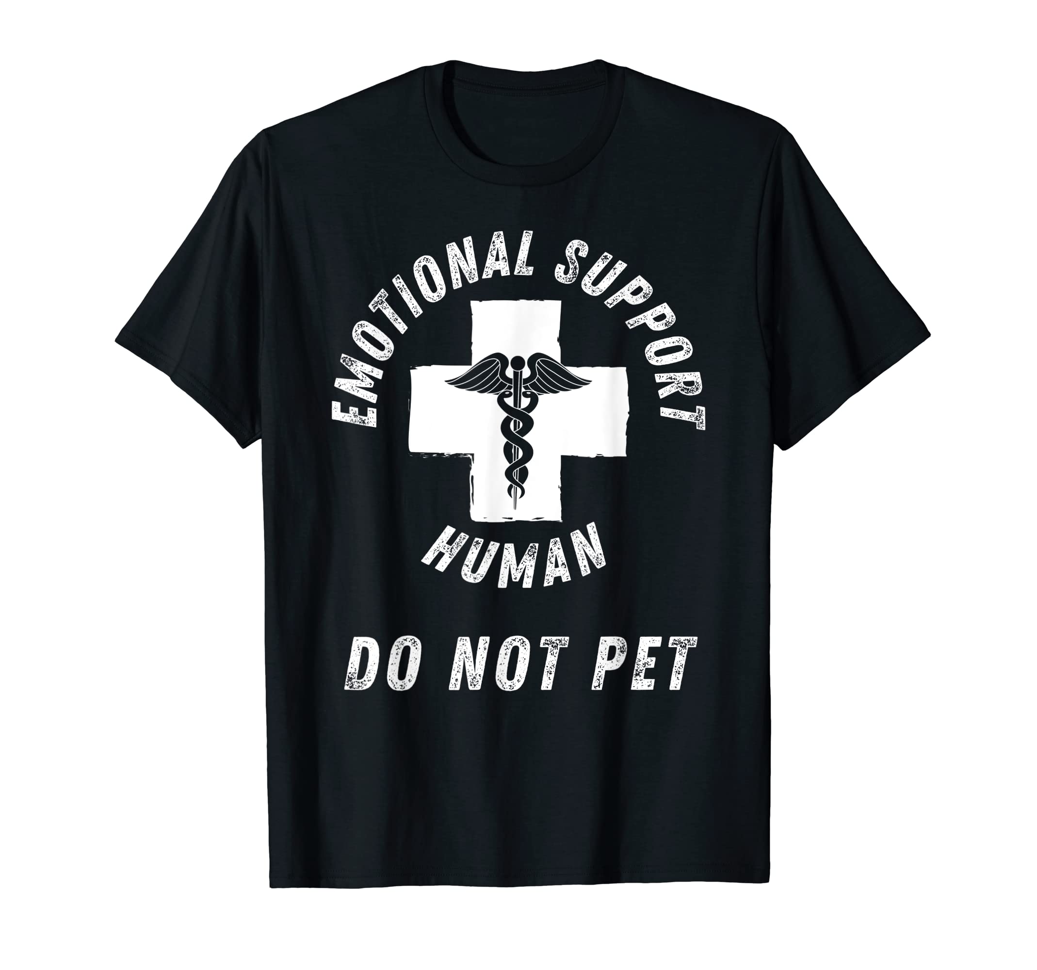 Emotional Support Human Do Not Pet Service T-Shirt - Trendy Graphic Unisex - T-Shirt, Sweatshirt, Hoodie