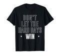 Dont Let Hard Days Win Inspirational T-Shirt - Graphic Print for Adults - T-Shirt, Sweatshirt, Hoodie