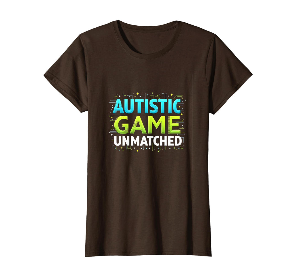 Autistic Game Unmatched T-Shirt - Streetwear Style Men Women - T-Shirt, Sweatshirt, Hoodie
