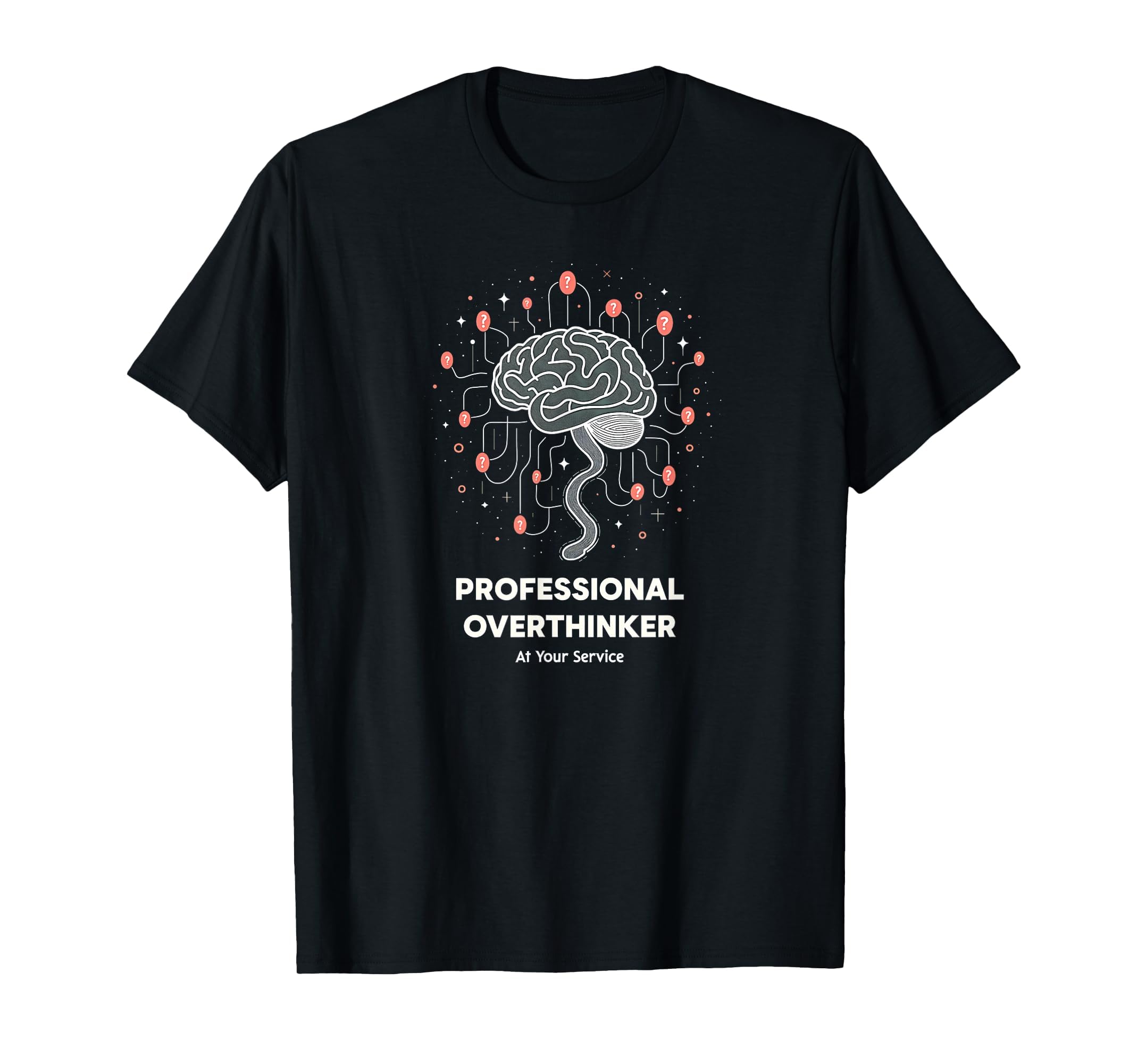 Professional Overthinker Your T-Shirt - Aesthetic Graphic for Adults - T-Shirt, Sweatshirt, Hoodie