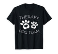 Therapy Dog Team Co Sweatshirt - Novelty Apparel Unisex - T-Shirt, Sweatshirt, Hoodie