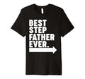 Best Step Father Ever T-Shirt - Custom Art Print Unisex - T-Shirt, Sweatshirt, Hoodie