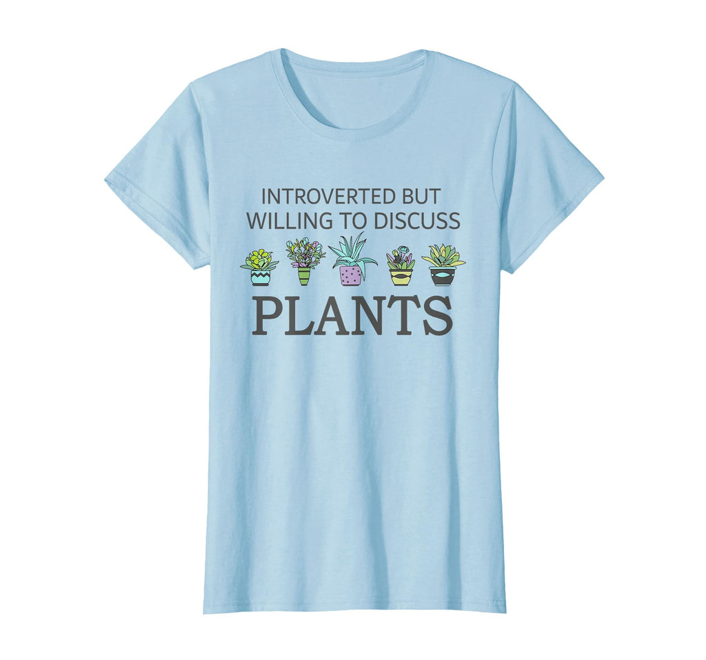 Introverted But Willing To Discuss Plants T-Shirt - Unique Graphic Unisex - T-Shirt, Sweatshirt, Hoodie