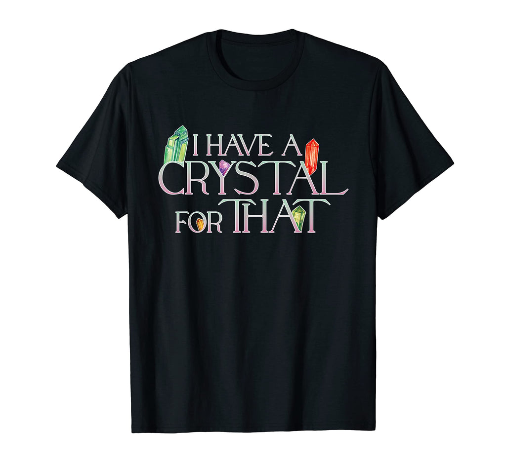 Funny Crystals Witchy Gift Energy T-Shirt - Aesthetic Graphic Men Women - T-Shirt, Sweatshirt, Hoodie
