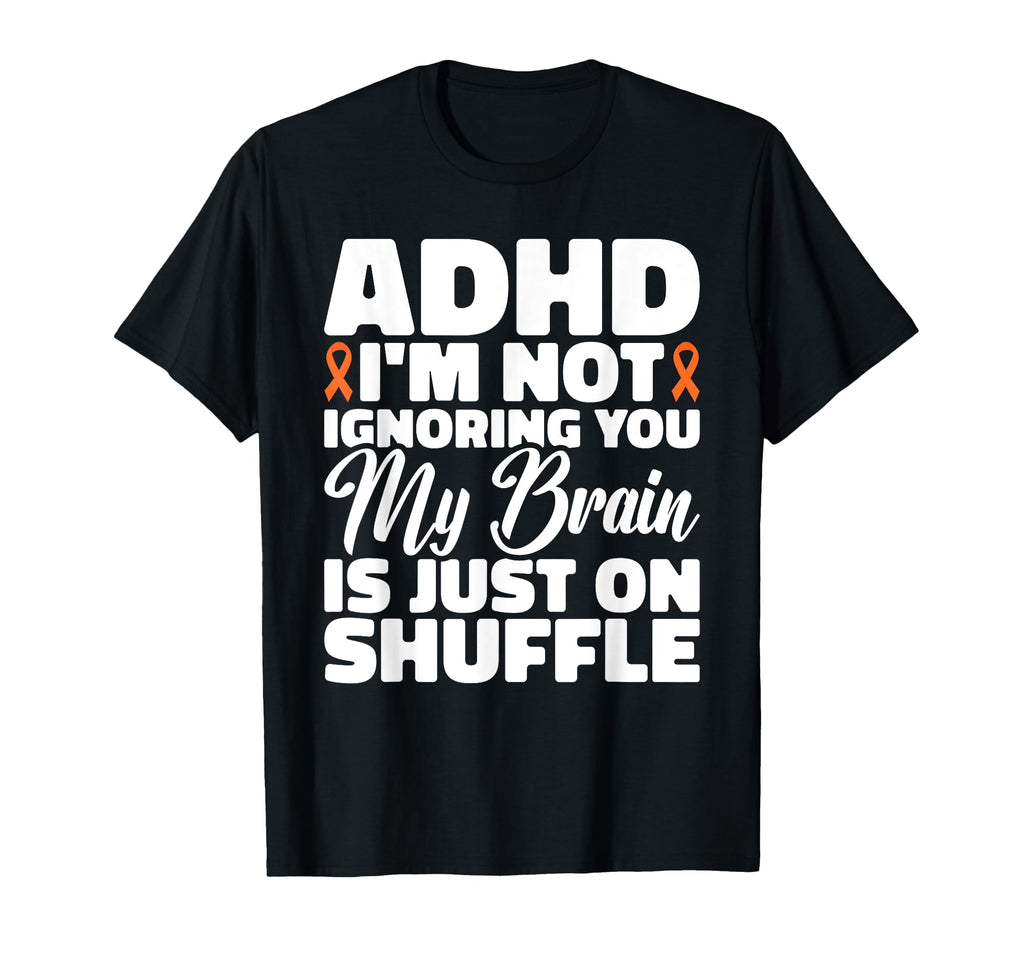 Adhd Brains Shuffle Mindshuffle Adhd T-Shirt - Minimalist Print Men Women - T-Shirt, Sweatshirt, Hoodie
