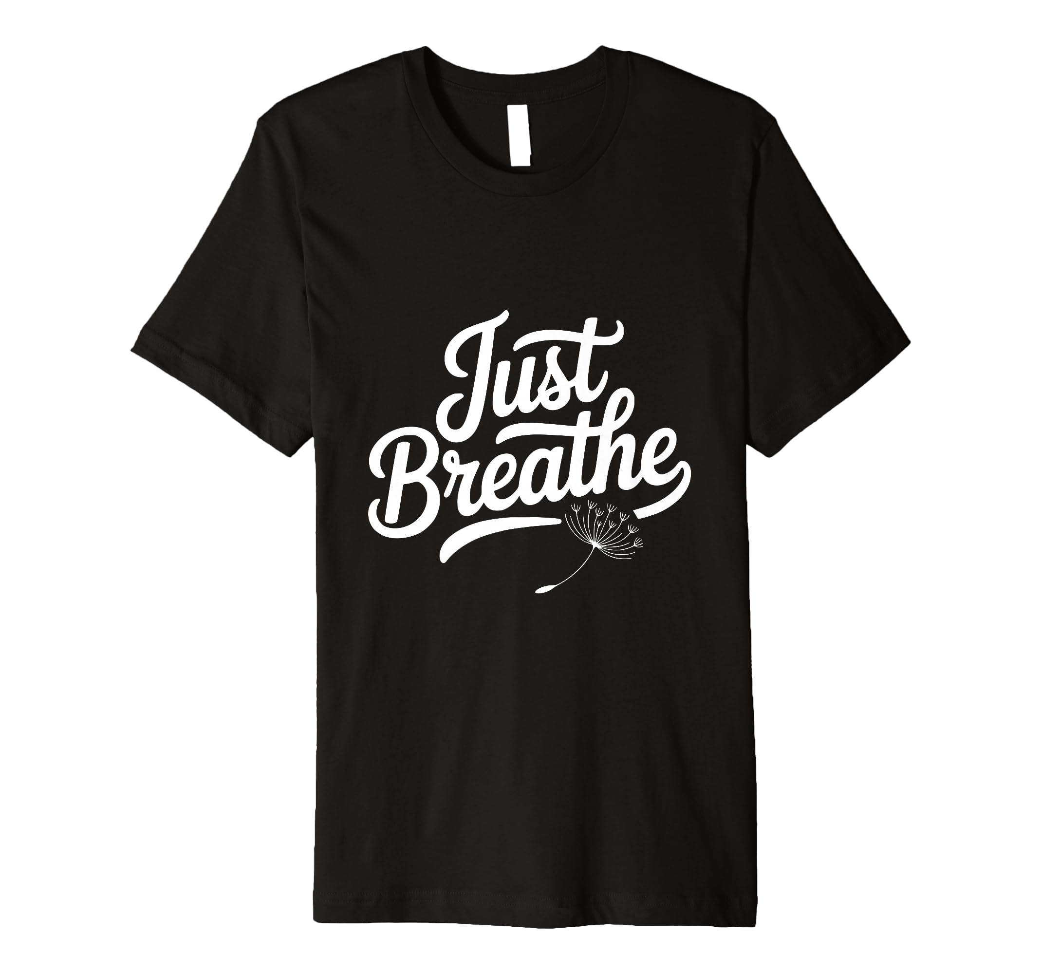 Just Breathe Mindful Meditation Vibes T-Shirt - Novelty Apparel for Adults - T-Shirt, Sweatshirt, Hoodie