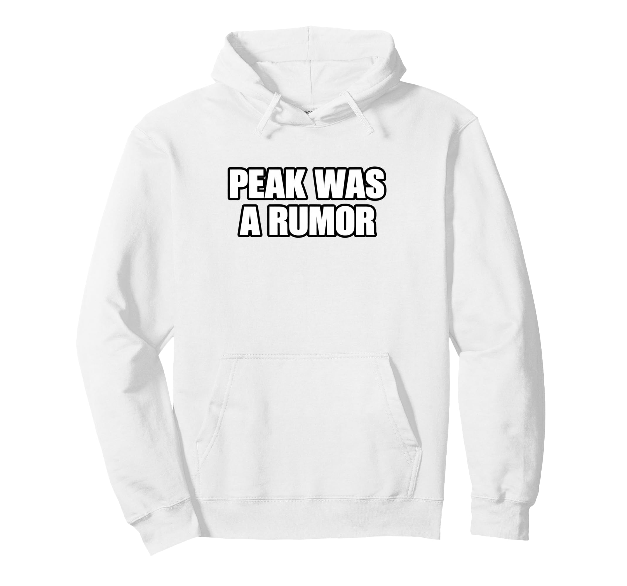 Peak Was Rumor Meme Mentally Tired Hoodie - Fun Novelty Design Unisex - T-Shirt, Sweatshirt, Hoodie