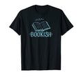 Bookish Book Reading Literary Advocate T-Shirt - Trendy Graphic for Adults - T-Shirt, Sweatshirt, Hoodie