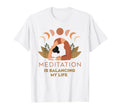 Meditation Is Balancing My Life Namaste T-Shirt - Aesthetic Graphic Unisex - T-Shirt, Sweatshirt, Hoodie