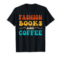 Groovy Funny Books And Coffee Reading T-Shirt - Trendy Graphic Men Women - T-Shirt, Sweatshirt, Hoodie