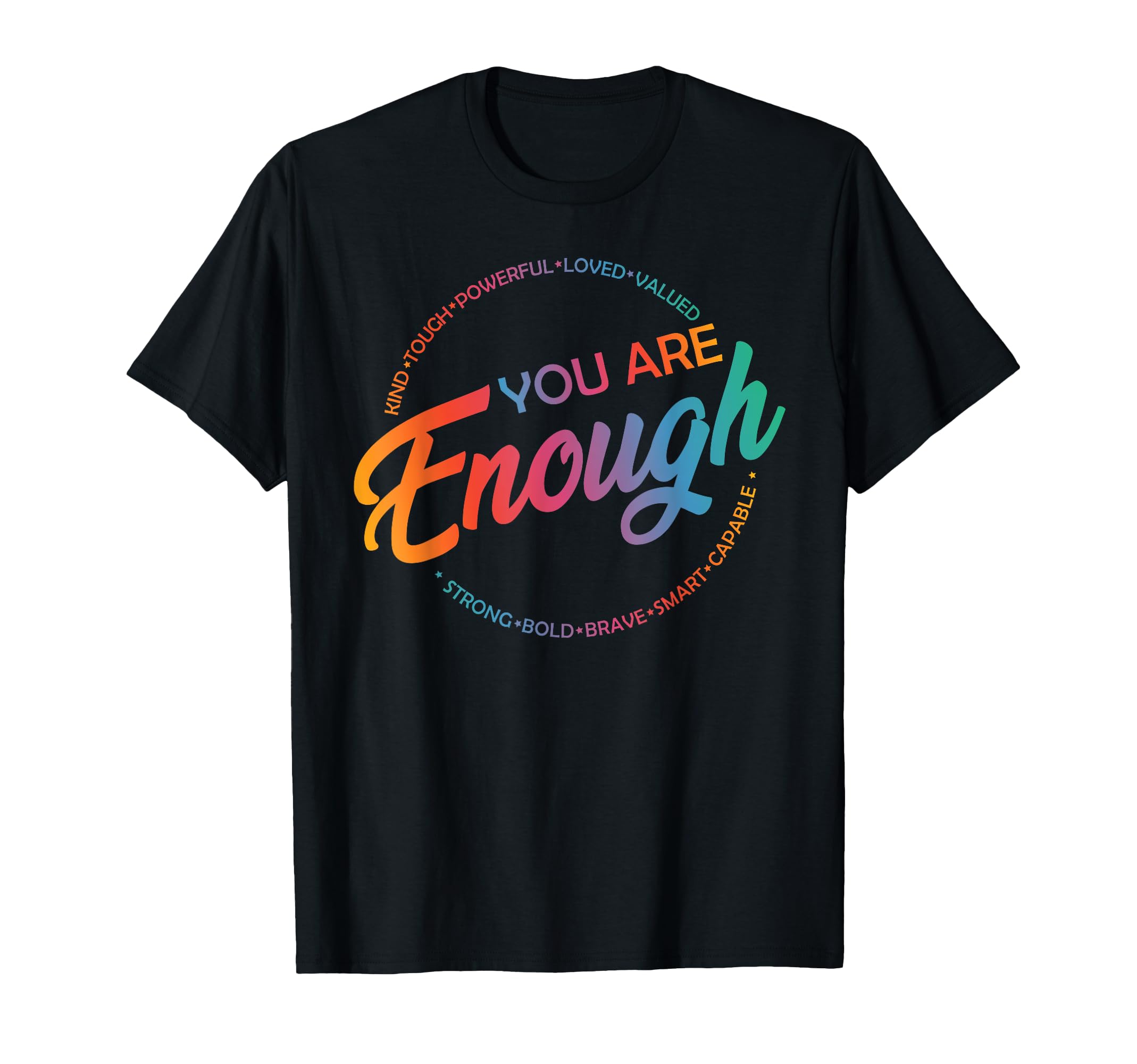 You Are Enough Lgbt Pride Month Gay T-Shirt - Novelty Apparel Men Women - T-Shirt, Sweatshirt, Hoodie