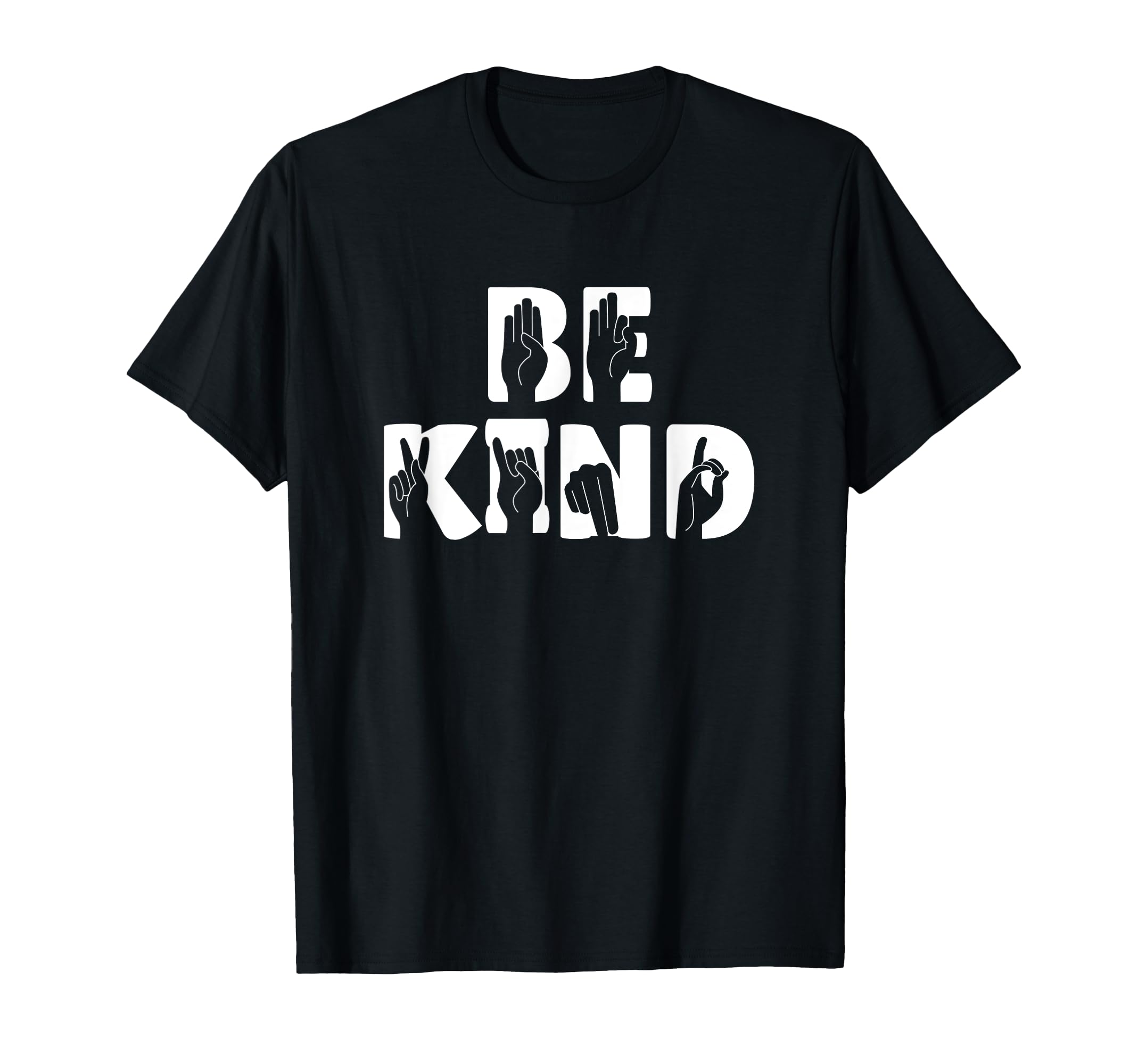 Be Kind Sign Language Choose Kindness T-Shirt - Fun Novelty Design Unisex - T-Shirt, Sweatshirt, Hoodie