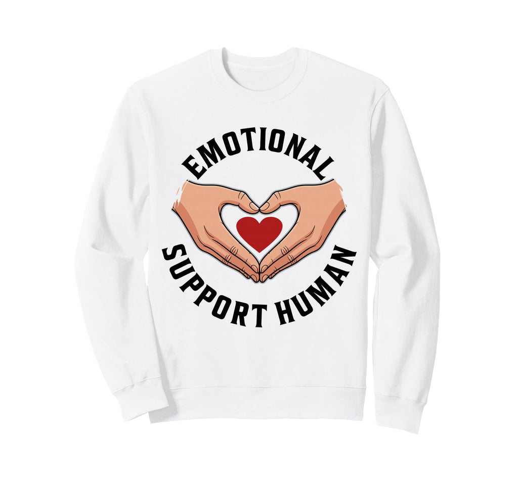 Emotional Support Human Mental Sweatshirt - Aesthetic Graphic Men Women - T-Shirt, Sweatshirt, Hoodie