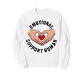 Emotional Support Human Mental Sweatshirt - Aesthetic Graphic Men Women - T-Shirt, Sweatshirt, Hoodie