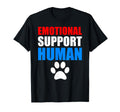 Emotional Support Human Funny Animal T-Shirt - Novelty Apparel Men Women - T-Shirt, Sweatshirt, Hoodie