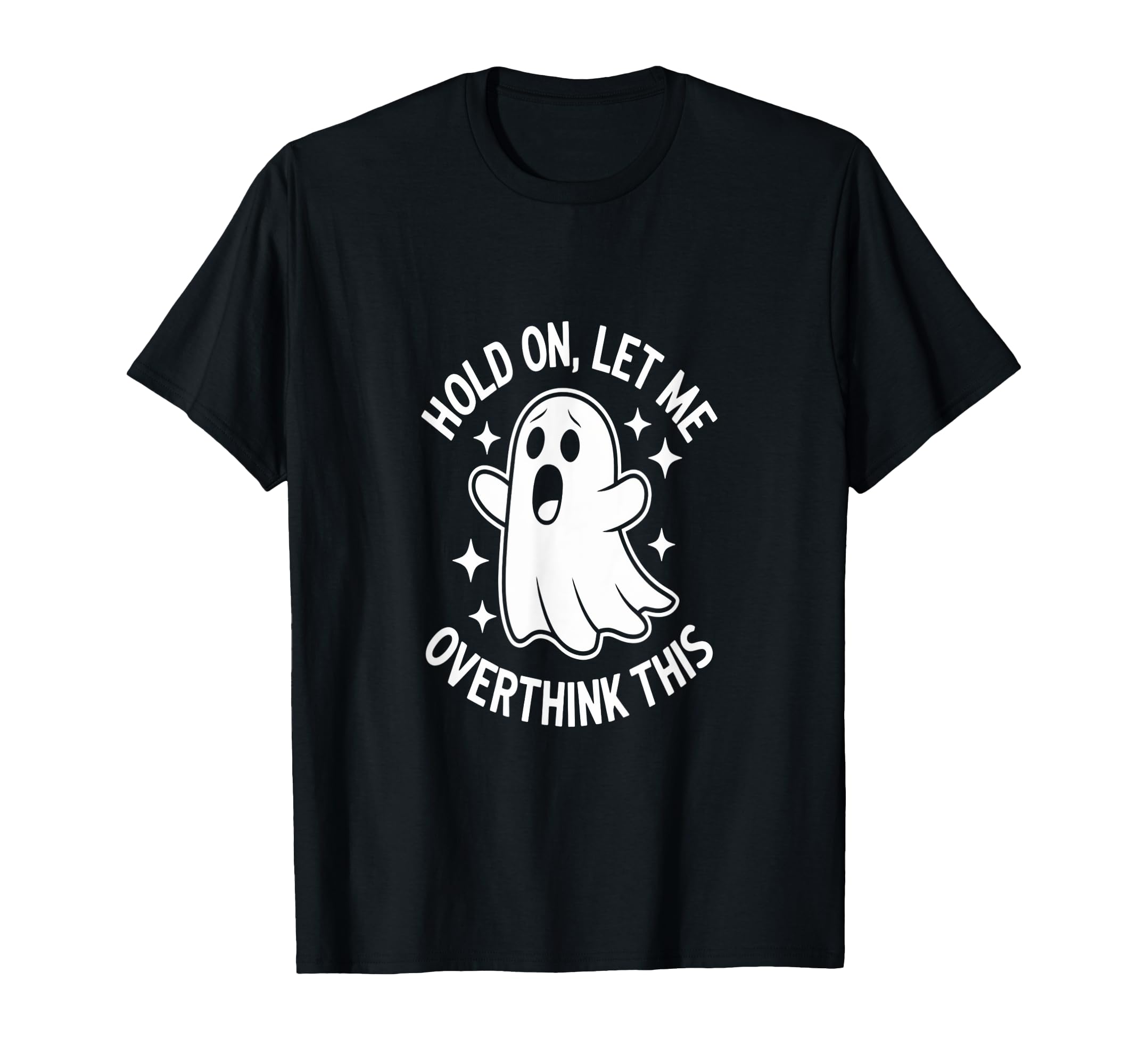 Overthinkers Spooky Halloween Anxiety T-Shirt - Unique Graphic Unisex - T-Shirt, Sweatshirt, Hoodie
