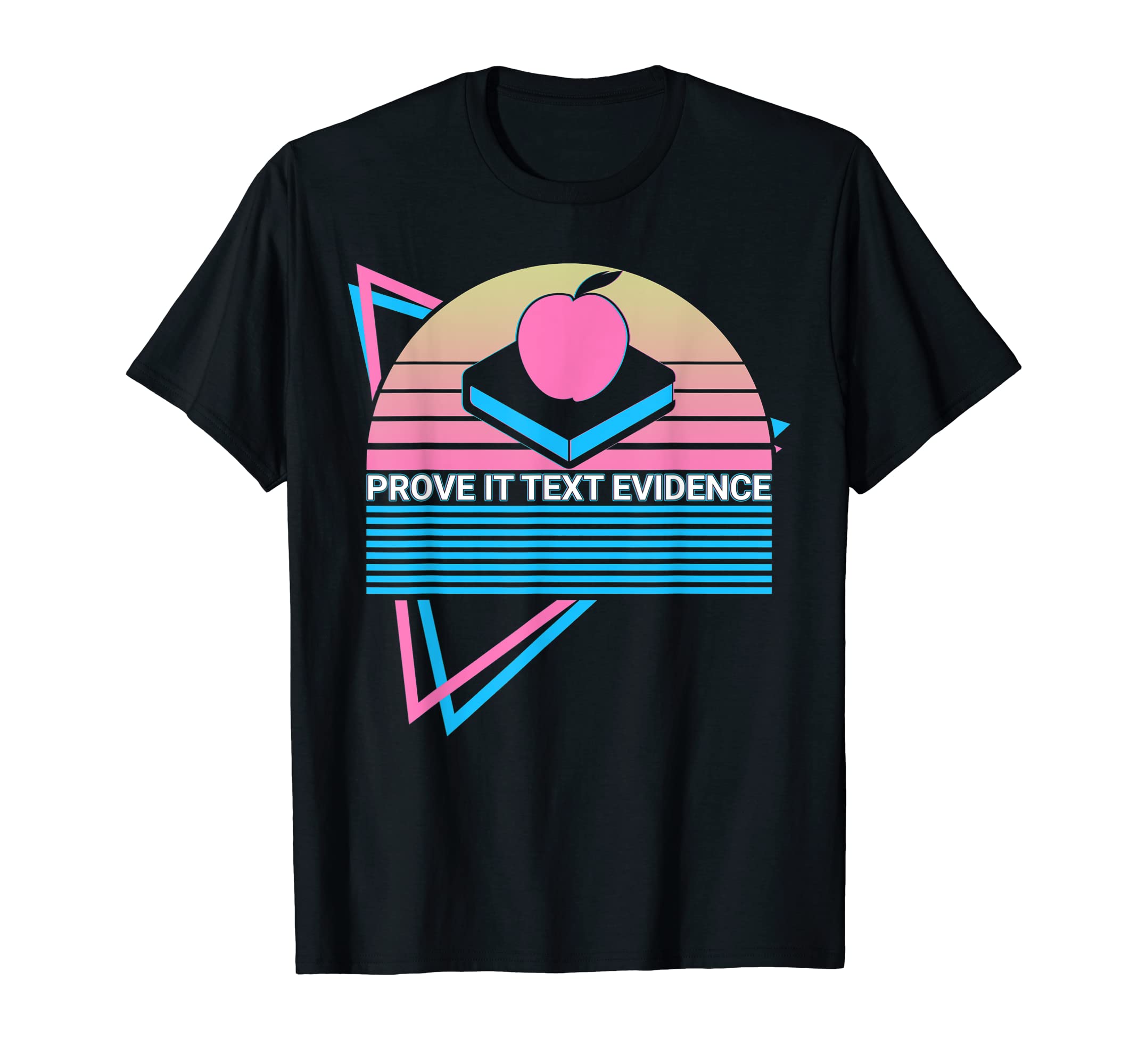 Funny English Literature Prove It T-Shirt - Custom Art Print for Adults - T-Shirt, Sweatshirt, Hoodie