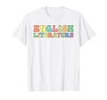 English Literature Literary Teacher T-Shirt - Novelty Apparel Unisex - T-Shirt, Sweatshirt, Hoodie