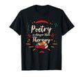 Poetry Enthusiast Book Literature Writer T-Shirt - Novelty Apparel Unisex - T-Shirt, Sweatshirt, Hoodie