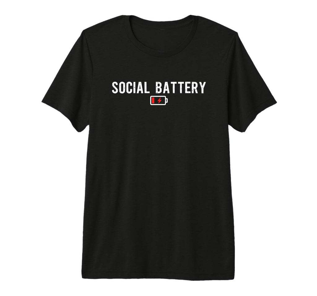 Low Social Battery Socialize Funny Tri T-Shirt - Streetwear Style Unisex - T-Shirt, Sweatshirt, Hoodie