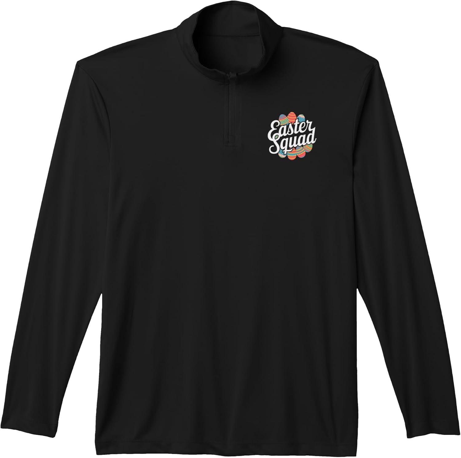 Colorful Easter Squad Egg Hunt Family Party Performance Quarter-Zip Top Unisex T-shirt, Sweatshirt, Hoodie, Long Sleeve Tee - T-Shirt, Sweatshirt, Hoodie